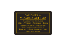 Weights and Measures Act Rigid Sign Black/Gold 25ml