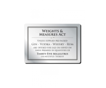 Weights and Measures Act Rigid Sign Silver/Black 35ml