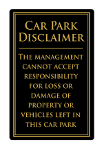 Car Park Disclaimer Rigid Sign Black/Gold