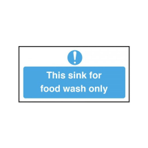 This sink for food wash only Sign 200 x 100mm S/A